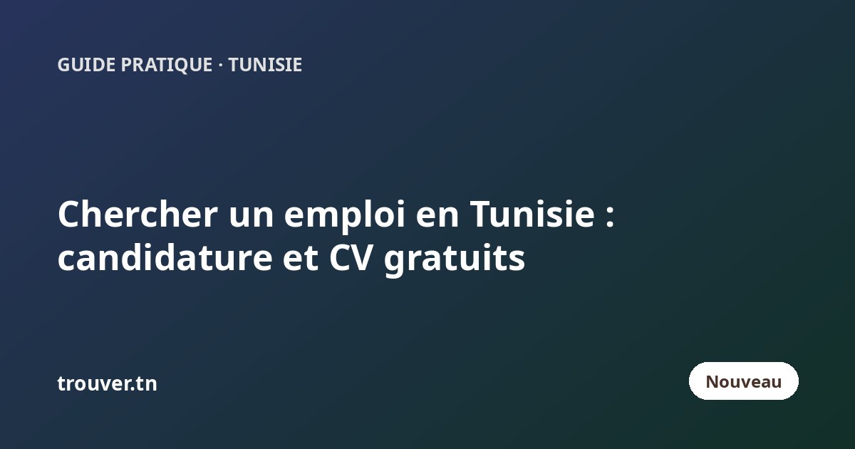 Chercher un emploi en Tunisie : publier sa candidature et son CV gratuitement
